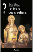 Le jésus des chrétiens