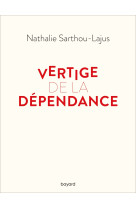 Vertige de la dépendance