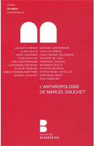 L'anthropologie de marcel gauchet