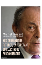 Lettre aux générations futures, en espérant qu'elles nous pardonneront