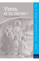 Viens, et tu verras ! - catéchiste - ce2