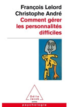 Comment gérer les personnalités difficiles