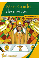 Mon guide de messe - oui, seigneur je viens vers toi !