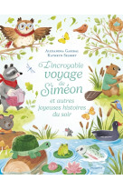 L'incroyable voyage de siméon et autres joyeuses histoires du soir