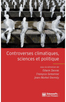 Controverses climatiques, sciences et politique