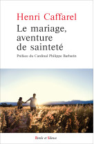 Le mariage aventure de saintete