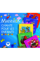 Mannick chante pour les enfants