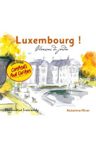 Luxembourg ! automne - hiver