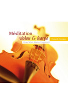 Méditation violon & harpe vol. 1