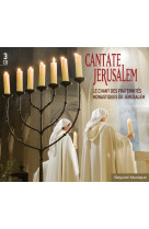 Le chant des fraternités monastiques de jérusalem - cantate jerusalem