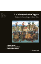 Le manuscrit de chypre - cd