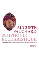 Symphonie eucharistique - auguste fauchard - cd