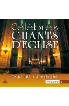 Célèbres chants d'église pour les funérailles, vol. 1