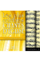 Les plus célèbres chants d'église - versions instrumentales vol. 3