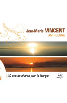 Jean-marie vincent - anthologie