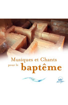 Musiques et chants pour le baptême