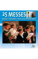 25 messes pour toutes les assemblées vol. 3