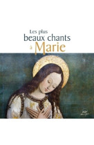 Les plus beaux chants à marie