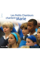 Les petits chanteurs chantent marie