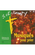 Cd il est vivant ! musiques pour prier n° 1 - cd 31