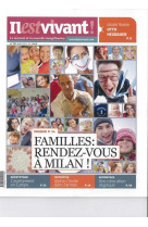 N°291 - il est vivant nouvelle formule - mars 2012 - familles : rendez-vous à milan