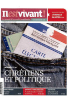 N°292 - il est vivant nouvelle formule - avril 2012 - chrétiens et politique