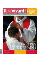 N°294 - il est vivant nouvelle formule - juin 2012 - quels prêtres pour demain ?