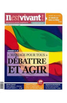 N°298 - il est vivant nouvelle formule - novembre 2012 - mariage pour tous débattre et agir