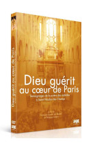 Dieu guérit au coeur de paris - dvd