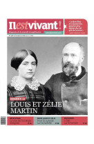 N°327 - il est vivant - septembre/octobre 2015 - louis et zélie martin