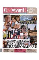 N°325 - il est vivant - mai/juin 2015 - sessions de paray, des vies transformées