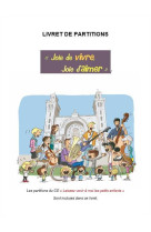 Livret de partitions  cd chantons en famille n° 4 et n° 5 laissez venir à moi les petits enfants et joie de vivre, joie d'aimer