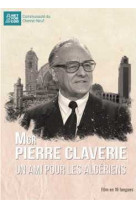 Mgr pierre claverie, un ami pour les algériens - dvd