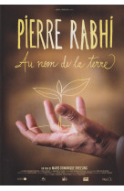 Pierre rabhi au nom de la terre - dvd