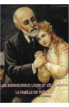 Les bienheureux louis et zélie martin la famille de thérèse