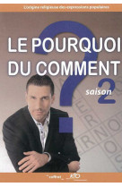 Le pourquoi du comment - saison 2 - dvd