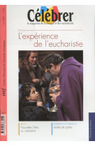 Célébrer 305 : l'expérience de l'eucharistie