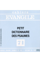 Cahies evangile numéro 71 petit dictionnaire des psaumes