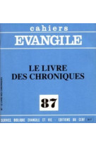 Cahiers evangile numéro 87 le livre des chroniques