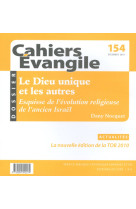 Ce-154. le dieu unique et les autres