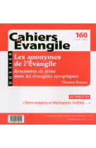 Ce-160. les anonymes de l'évangile