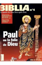 Biblia numero 4 paul ou la folie de dieu