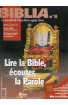 Biblia 8 - lire la bible, ecouter la parole