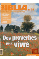 Biblia 21 - des proverbes pour vivre