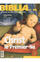 Biblia 44 - christ, le premier-ne