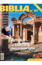 Biblia 63 - amour, conflits dans la jeune eglise