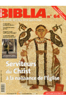 Biblia 64 - serviteurs du christ a la naissance del¿'eglise