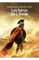 Les héros de l'iliade - texte intégral