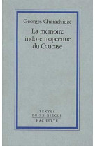 La mémoire indo-européenne du caucase