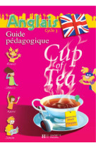 Cup of tea anglais ce2 - guide pédagogique et flashcards - ed.2006